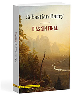 Días sin final - Sebastian  Barry 