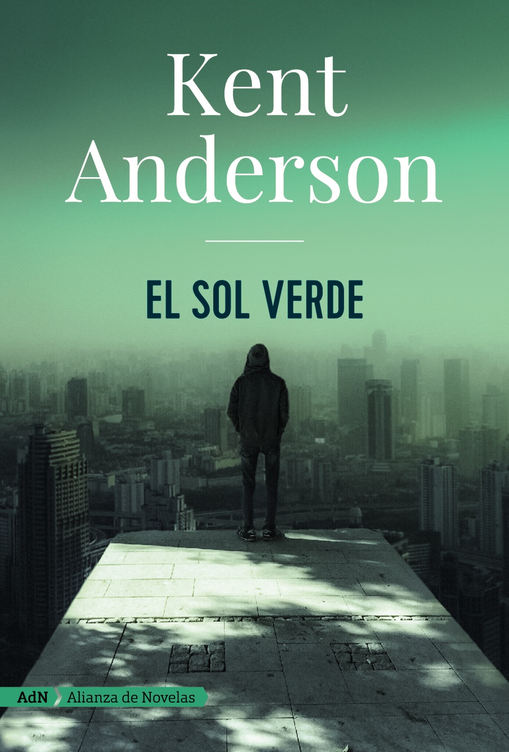 El sol verde  - Kent  Anderson 