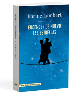 Encender de nuevo las estrellas - Karine  Lambert 