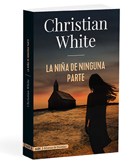 La niña de ninguna parte  - Christian  White 