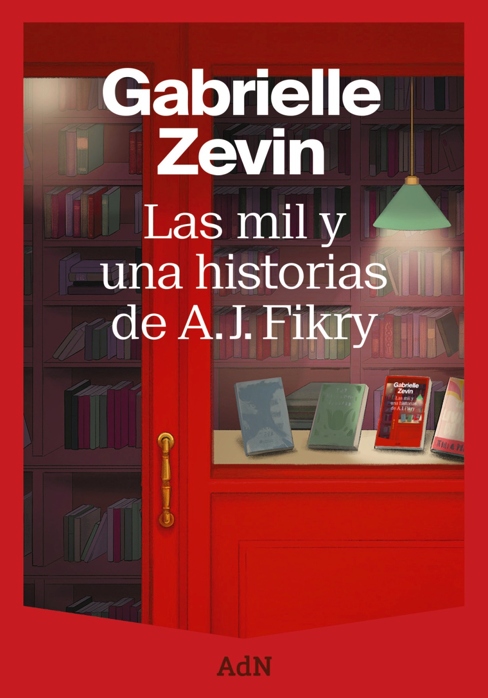 Las mil y una historias de A. J. Fikry - Gabrielle  Zevin 