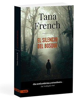 El silencio del bosque - Tana  French 