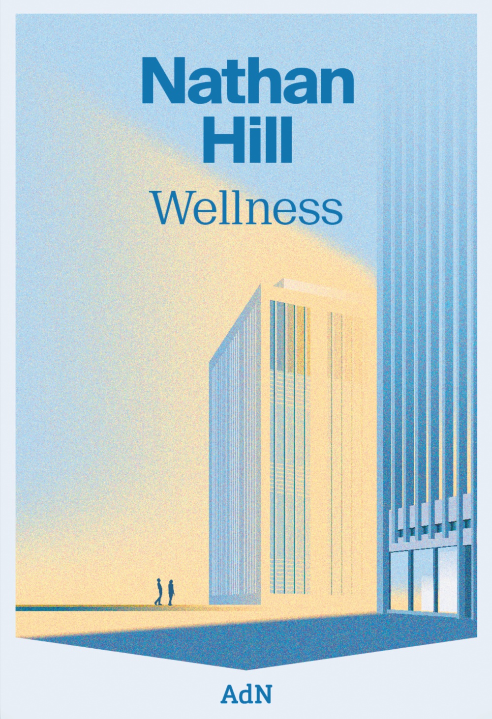 Wellness - Nathan  Hill 